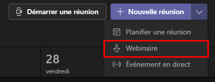 Démarrer réunion
28
vendredi
Nouve"e réurüon
Planifier une réunion
Webinaire
Evénement en direct